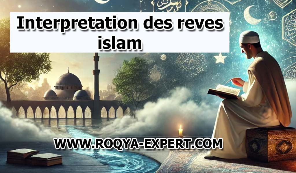 interpretation des reves islam